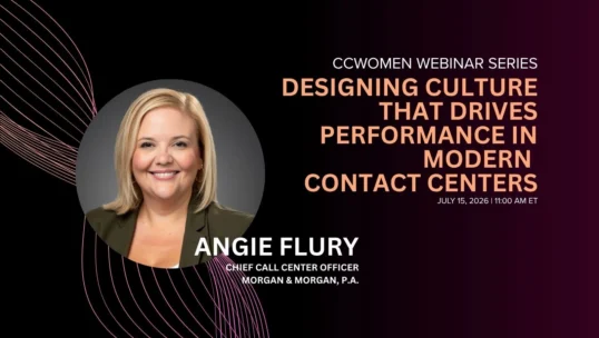Webinar promo featuring Angie Flury, Chief Call Center Officer at Morgan & Morgan, P.A., discussing culture in modern contact centers on July 15, 2026.