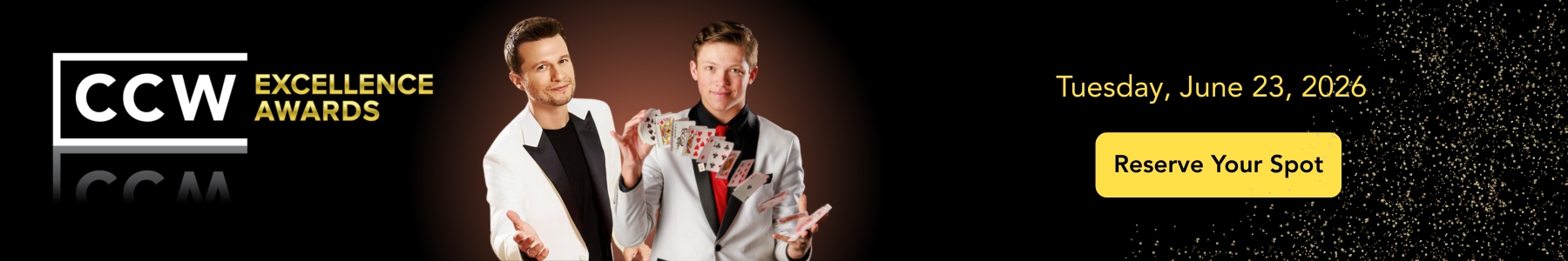 Two men in suits, one holding a deck of cards, stand beside the text "CCW Excellence Awards" and event details for Tuesday, June 23, 2026, with a "Reserve Your Spot" button.