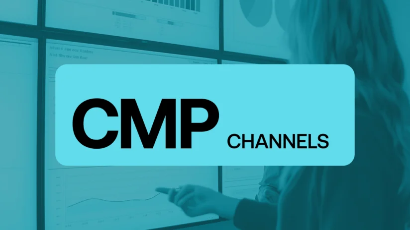 Two people review data charts displayed on large screens, with a bold label "CMP Channels" in black text on a blue overlay in the foreground.