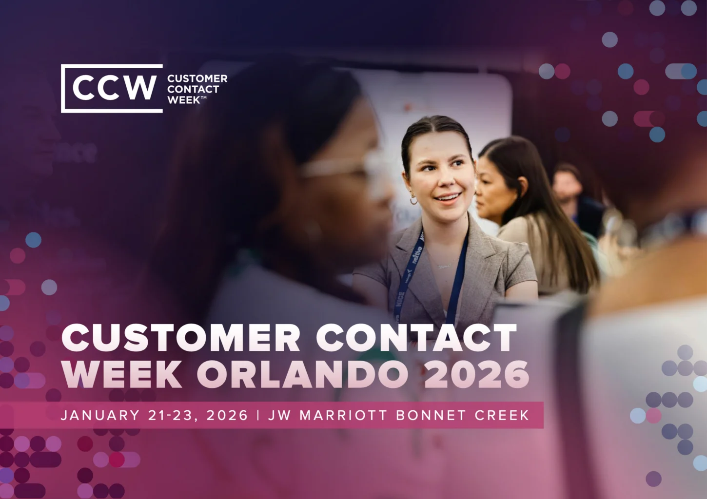 Business professionals converse at a networking event. Text reads: “Customer Contact Week Orlando 2026, January 21-23, 2026 | JW Marriott Bonnet Creek.”.