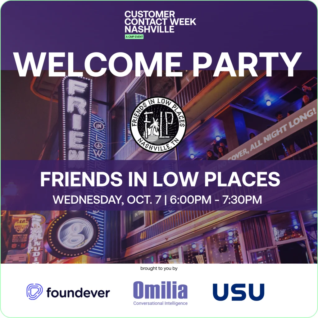 Event poster for Customer Contact Week Nashville Welcome Party at Friends in Low Places, Wednesday, October 7, 6:00–7:30 PM. Sponsored by Foundever, Omilia, and USU.