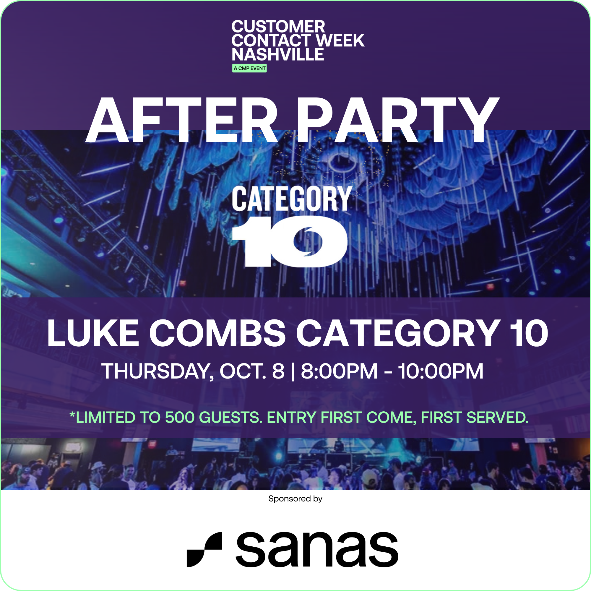Event flyer for Customer Contact Week Nashville after party on October 8, 8-10 PM, featuring Luke Combs Category 10. Limited to 500 guests. Sponsored by Sanas.